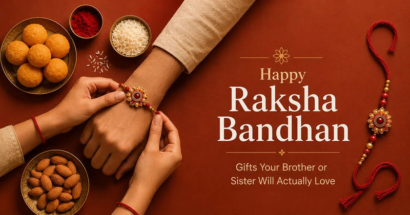 Best Raksha Bandhan Gifts for Brother & Sister That They'll Actually Love