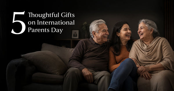 5 Thoughtful Gifts on International Parents Day