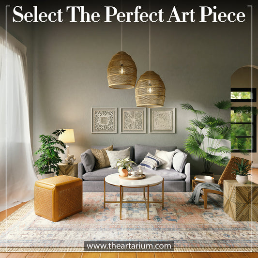 How To Select The Perfect Art Piece For Your Home
