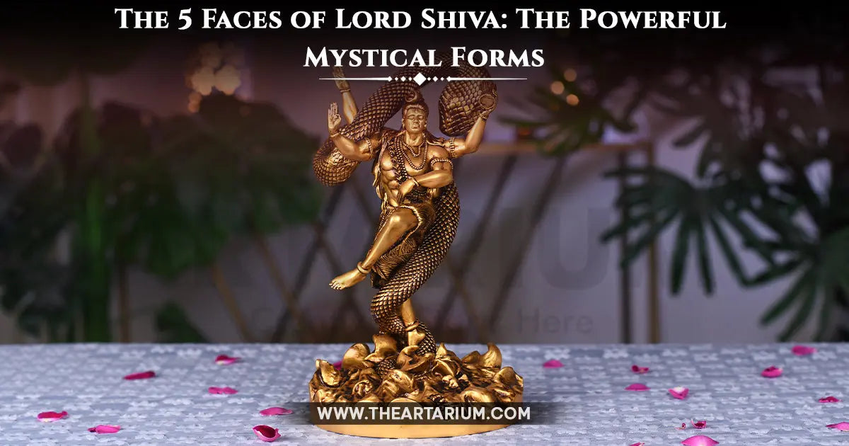 The 5 Faces of Lord Shiva: The Powerful Mystical Forms Artarium