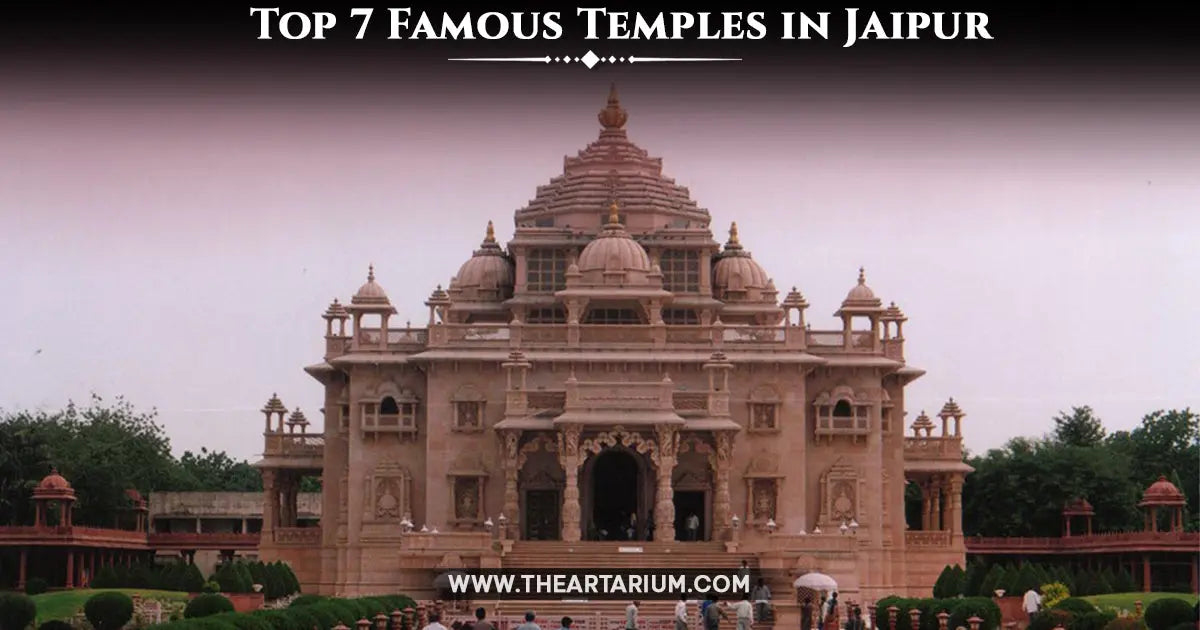 Top 7 Famous Temples in Jaipur Artarium