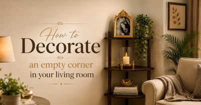 How to Decorate an Empty Corner in Your Living Room