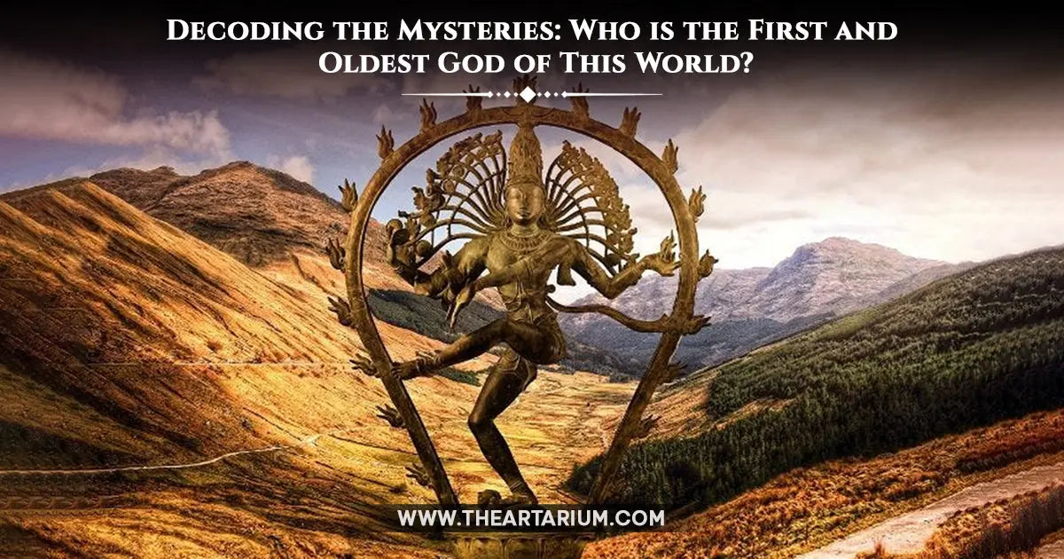 Who is the First and Oldest God of This World? Artarium