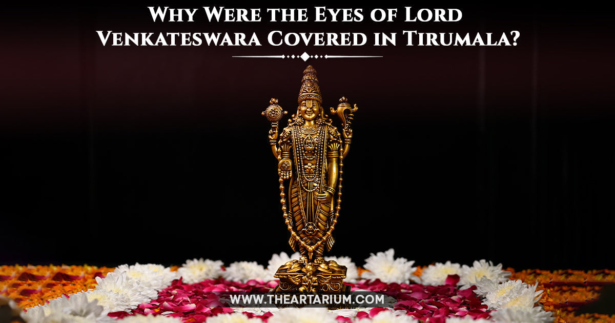 why are the eyes of lord venkateswara covered
