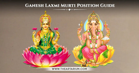 Your Guide for Placing Ganesh Laxmi Murti at Home Artarium
