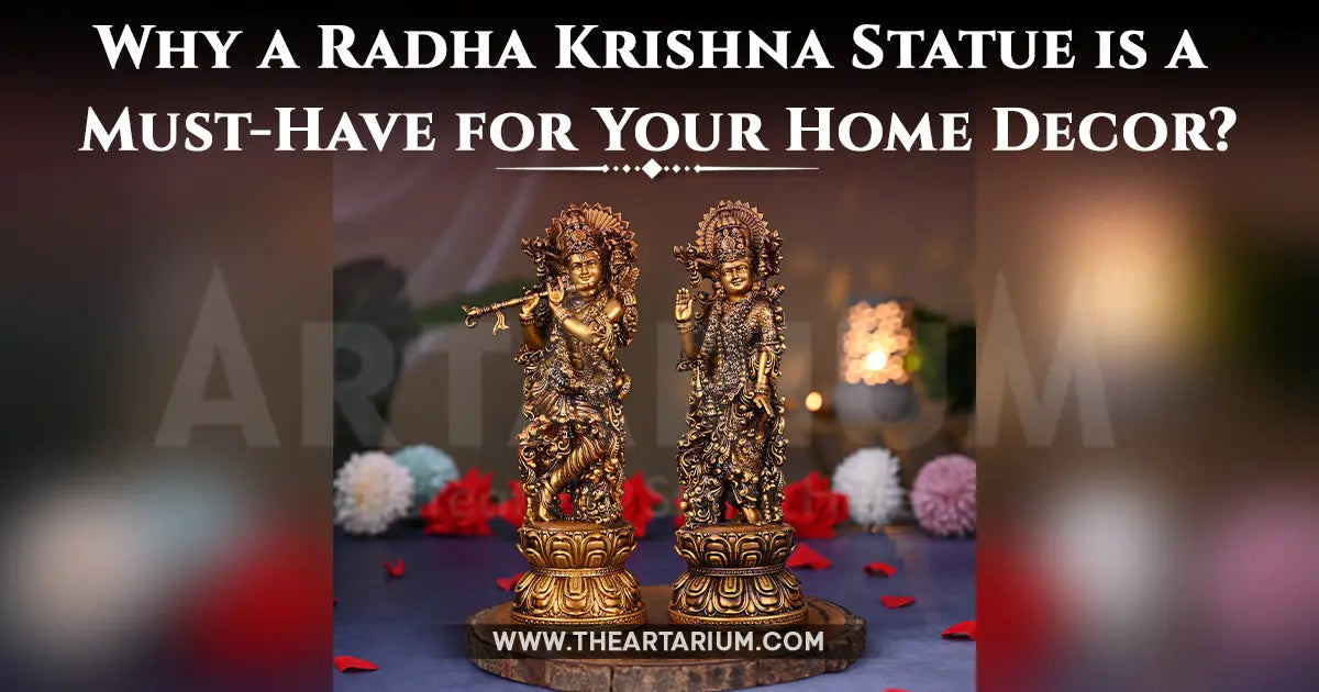 Why a Radha Krishna Statue is a Must-Have for Your Home Decor? Artarium