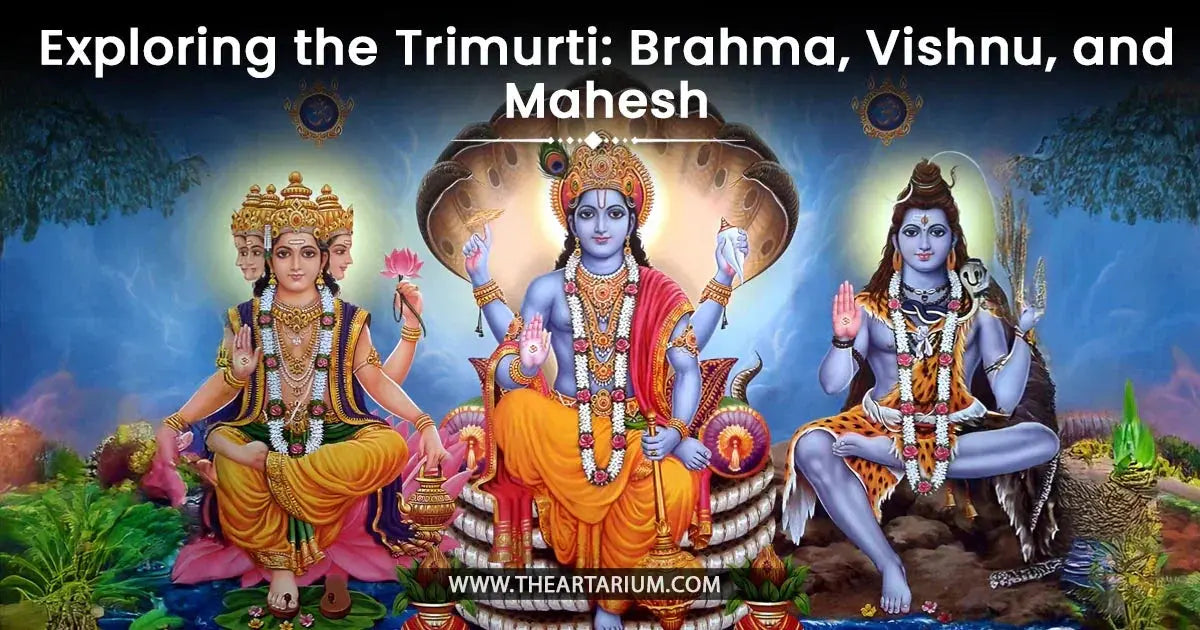 Exploring the Trimurti: Brahma, Vishnu, and Mahesh Artarium