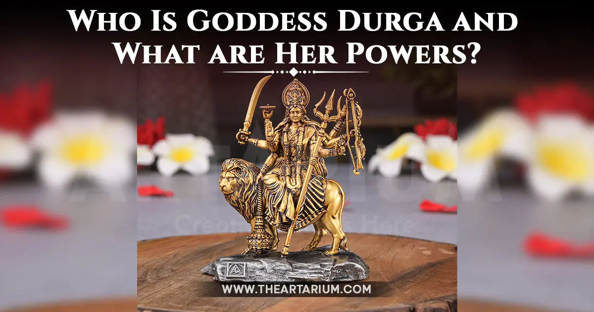 Who is Goddess Durga? Discover Her Powers and Significance Artarium