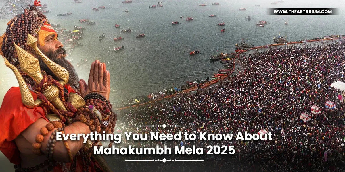 Everything You Need to Know About Mahakumbh Mela 2025 Artarium