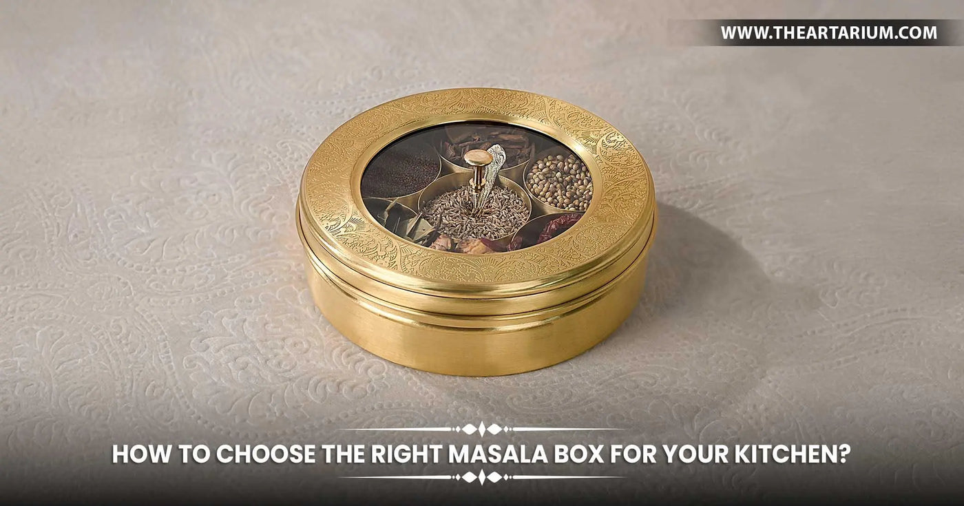 How To Choose the Right Masala Box for Your Kitchen? Artarium